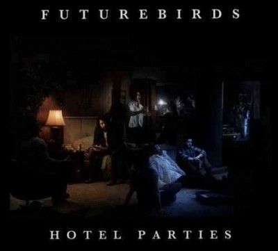 Futurebirds - Hotel Parties (CD)