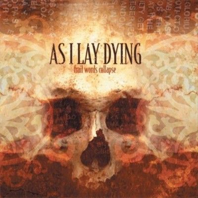 As I Lay Dying - Frail Words Collapse (Vinyl)