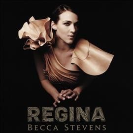 Becca Stevens - Regina (CD)