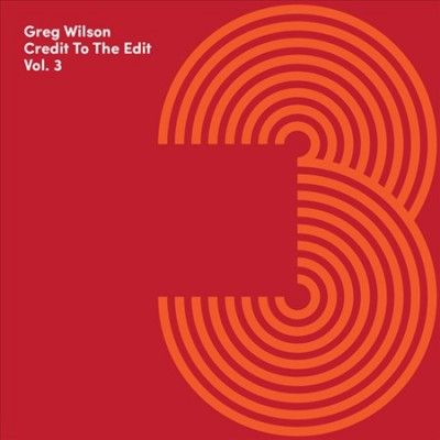 Greg Wilson - Credit To The Edit Vol 3 (CD)