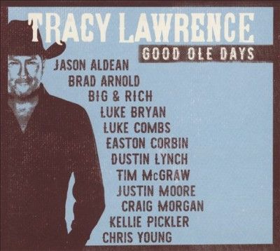 Tracy Lawrence - Good Ole Days (CD)