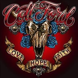 Colt Ford - Love Hope Faith (CD)
