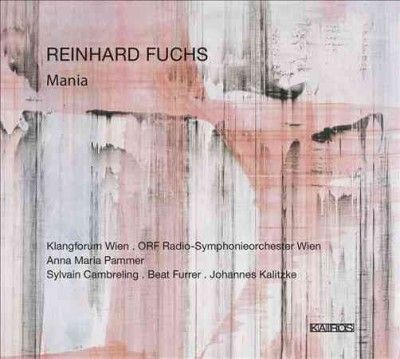 Klangforum Wien - Fuchs: Mania (CD)