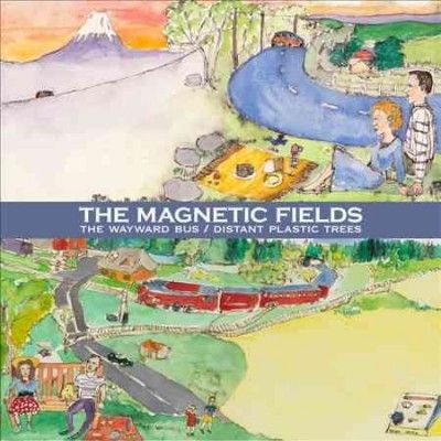 Magnetic Fields - Wayward Bus/distant Plastic Trees (Vinyl)