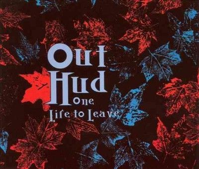 Out Hud - One Life To Leave (CD)