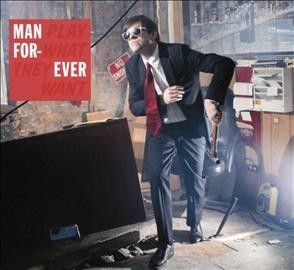 Man Forever - Play What They Want (CD)