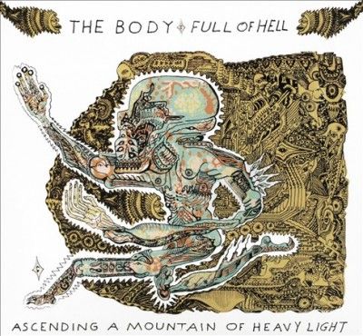 Body - Ascending A Mountain Of Heavy Light (CD)