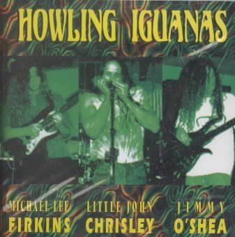 Howling Iguanas - Howling Iguanas (CD)