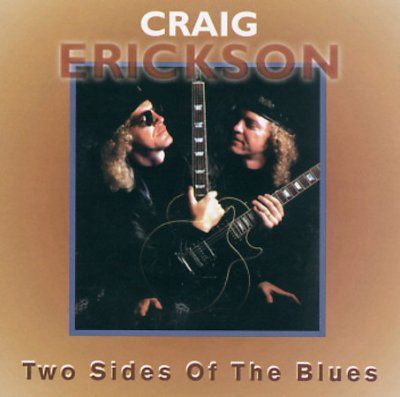 Craig Erickson - Two Sides Of The Blues (CD)