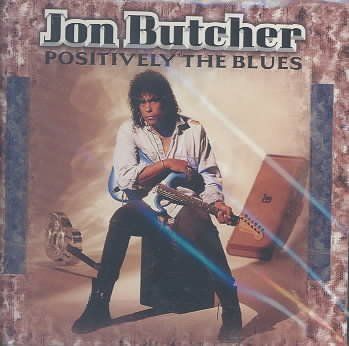 Jon Butcher - Positively The Blues (CD)
