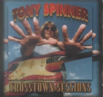 Tony Spinner - Crosstown Sessions (CD)