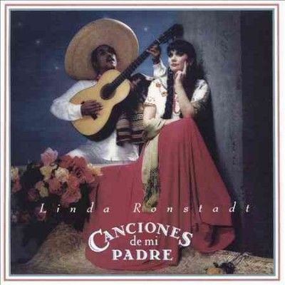 Linda Ronstadt - Canciones De Mi Padre (CD)