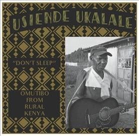 Various - Don't Sleep: Omutibo From Rural Kenya (Vinyl)