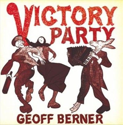 Geoff Berner - Victory Party (Vinyl)