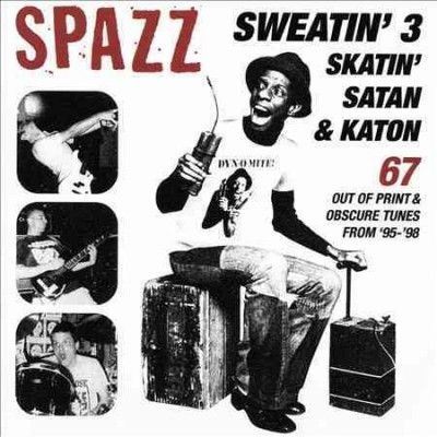 Spazz - Sweatin 3: Skatin Satan &amp; Katon (CD)