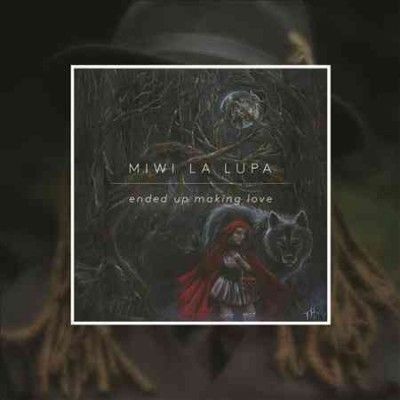 Miwi La Lupa - Ended Up Making Love (CD)