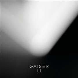Gaiser - Iii (Vinyl)