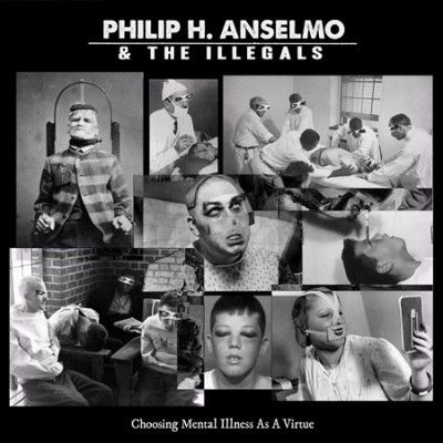 Philip H. &amp; Anselmo - Choosing Mental Illness As A Virtue (Vinyl)
