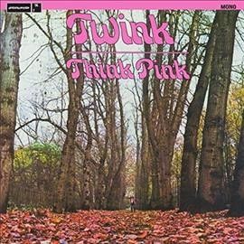 Twink - Think Pink (Vinyl)