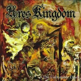 Ares Kingdom - Unburiable Dead (Vinyl)