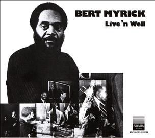 Bert Myrick - Live N Well (CD)