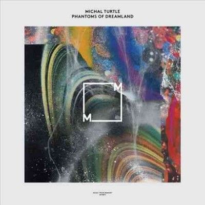 Michal Turtle - Phantoms Of Dreamland (Vinyl)