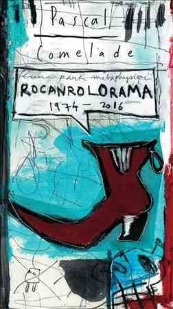 Pascal Comelade - Rocanrolorama (1974 - 2016) (CD)