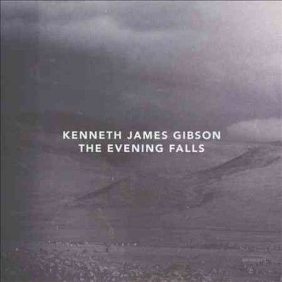 Kenneth Jame Gibson - Evening Falls (CD)