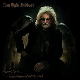Ray Wylie Hubbard - Tell The Devil I'm Gettin There As Fa (CD)