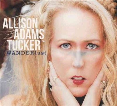 Alliso Adams Tucker - Wanderlust (CD)