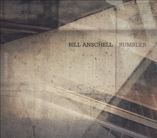Bill Anschell - Rumbler (CD)