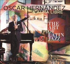 Oscar Hernandez - Art Of Latin Jazz (CD)