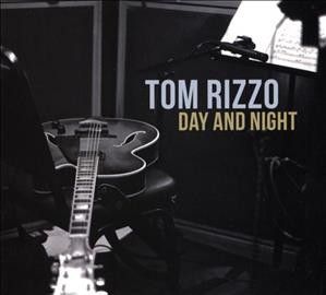 Tom Rizzo - Day And Night (CD)
