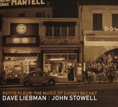 David Liebman - Petite Fleur: Music Of Sidney Bechet (CD)