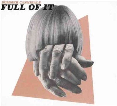 Summer Cannibals - Full Of It (CD)