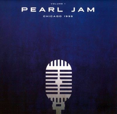 Pearl Jam - Chicago 1995: Vol 1 (Vinyl)