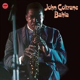 John Coltrane - Bahia (Vinyl)