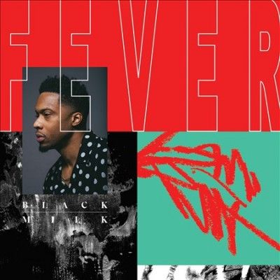 Black Milk - Black Milk: Fever (Vinyl)