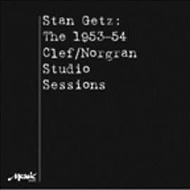 Stan Getz - 1953 - 1954 Norgran Studio Sessions (Vinyl)