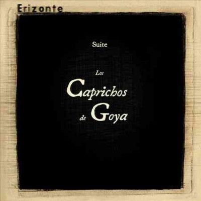 Erizonte - Los Caprichos De Goya (Vinyl)