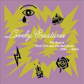 Nick &amp; The Bad Cave - Lovely Creatures: Best Of Nick Cave An (Vinyl)