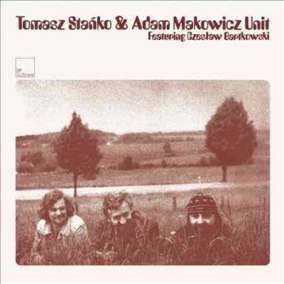 Tomasz Stanko - Tomasz Stanko &amp; Adam Makowicz Unit (CD)