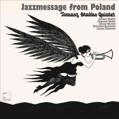 Tomasz Stanko - Quintet: Jazzmessage From Poland (CD)
