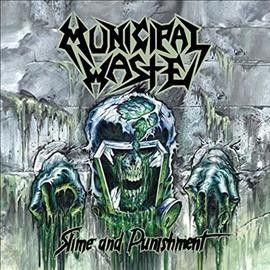 Municipal Waste - Slime And Punishment (Vinyl)