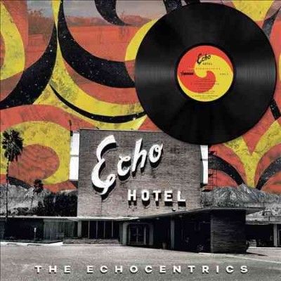 Echocentrics - Echo Hotel (Vinyl)