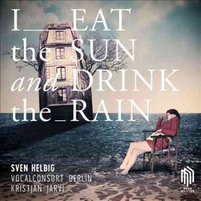 Vocalconsort Berlin - Helbig: I Eat The Sun And Drink The Ra (Vinyl)