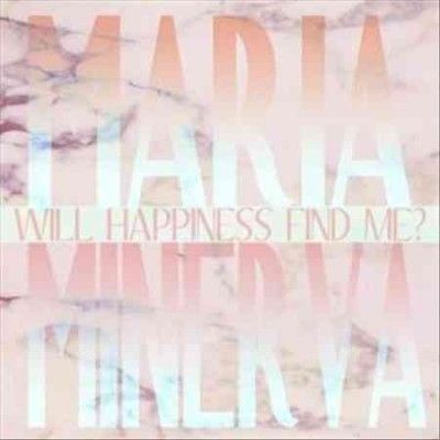 Maria Minerva - Will Happiness Find Me (Vinyl)