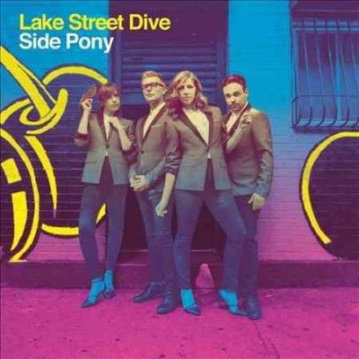 Lake Street Dive - Side Pony (Vinyl)