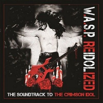 W.A.S.P. - Reidolized (ost) (Vinyl)
