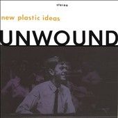Unwound - New Plastic Ideas (Vinyl)